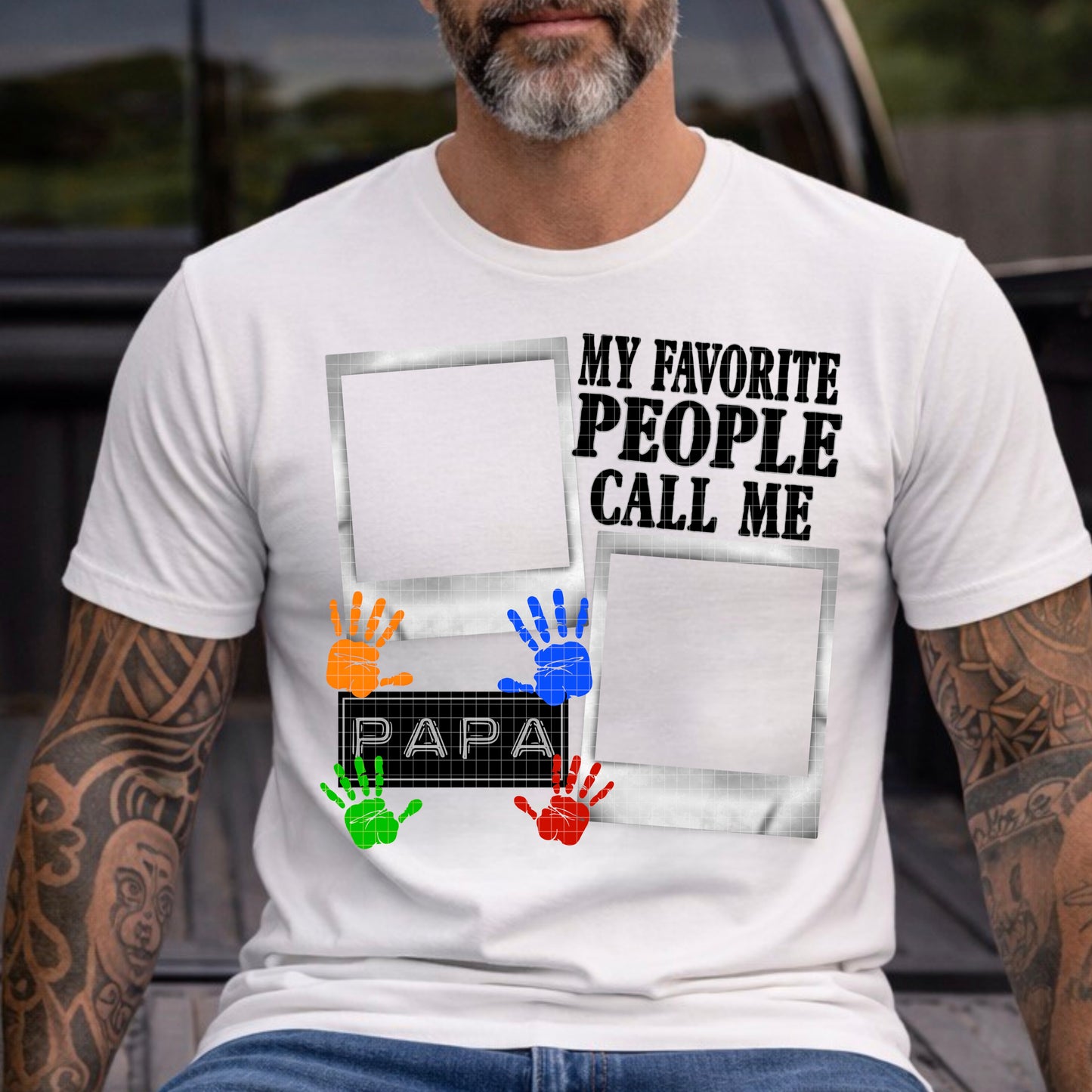 MY FAVORITE PEOPLE/PERSON PAPA PNG DESIGN