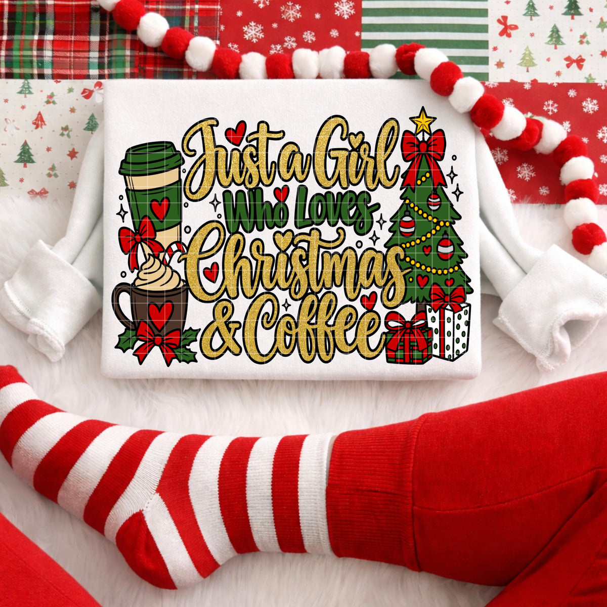 JUST A GIRL WHO LOVES CHRISTMAS & COFFEE PNG DESIGN