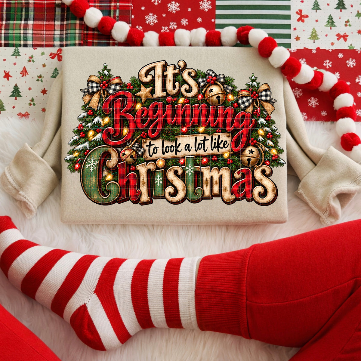 IT'S BEGINNING TO LOOK A LOT LIKE CHRISTMAS PNG DESIGN