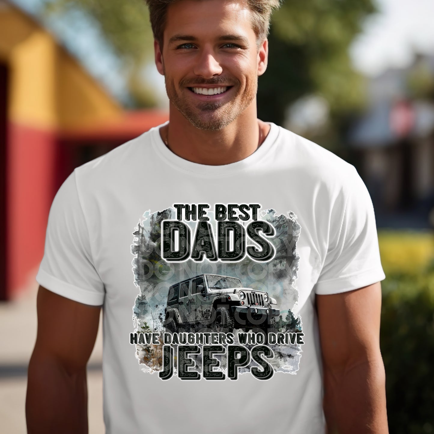 THE BEST DADS HAVE DAUGHTERS WHO DRIVE JEEPS PNG DESIGN