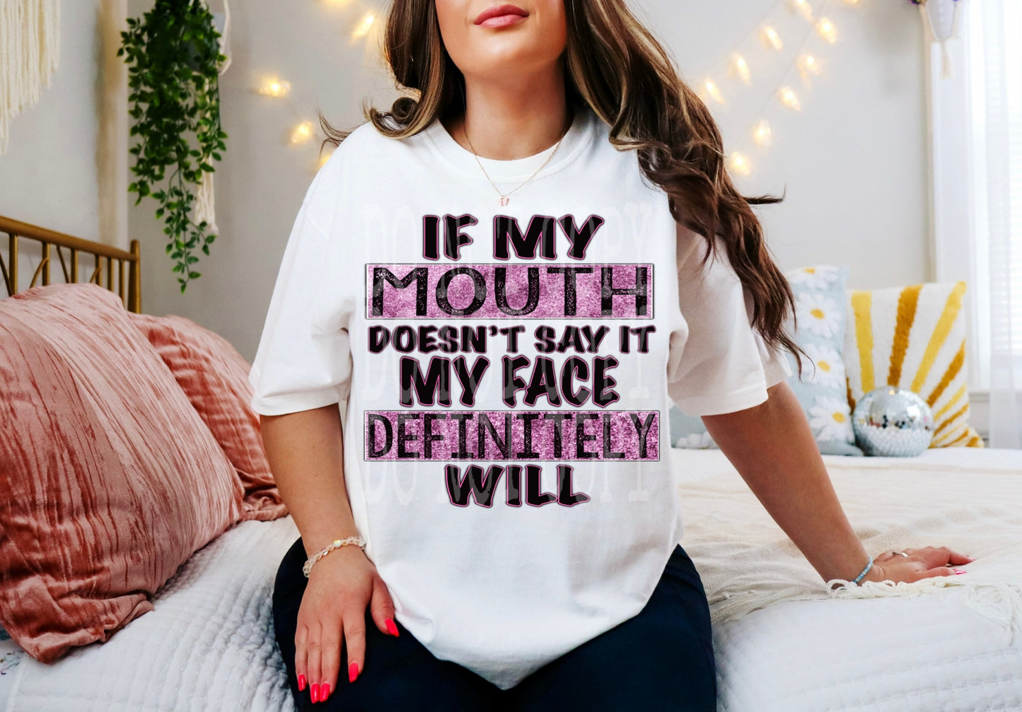 IF MY MOUTH DOESN'T SAY IT PNG DESIGN