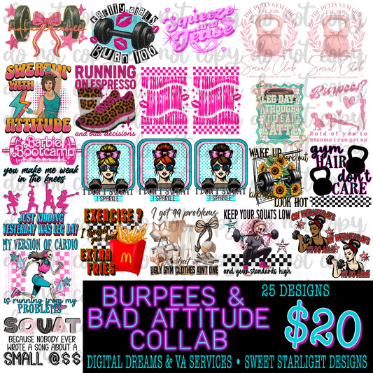 BURPEES & BAD ATTITUDE COLLAB W/ SWEET STARLIGHT DESIGNS