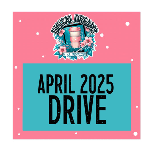 APRIL 2025 DRIVE