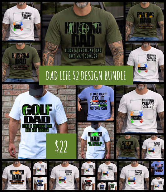DAD LIFE $2 DESIGN BUNDLE - 5/6