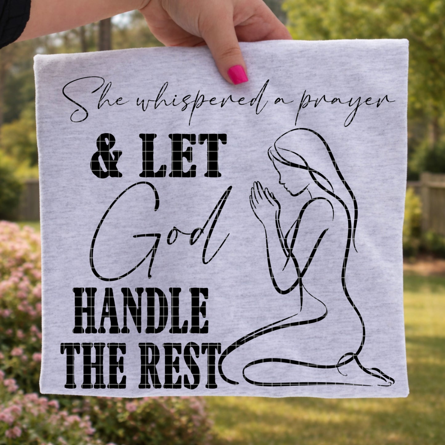 SHE WHISPERED A PRAYER PNG DESIGN
