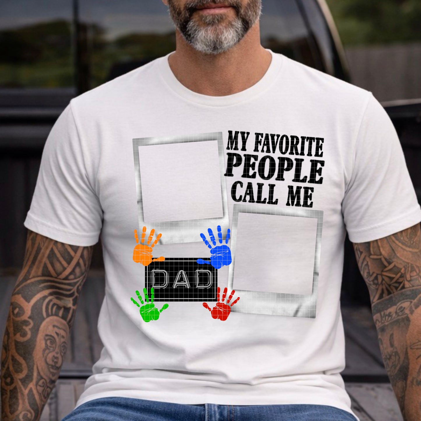 MY FAVORITE PEOPLE/PERSON DAD PNG DESIGN