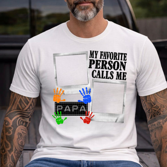 MY FAVORITE PEOPLE/PERSON PAPA PNG DESIGN