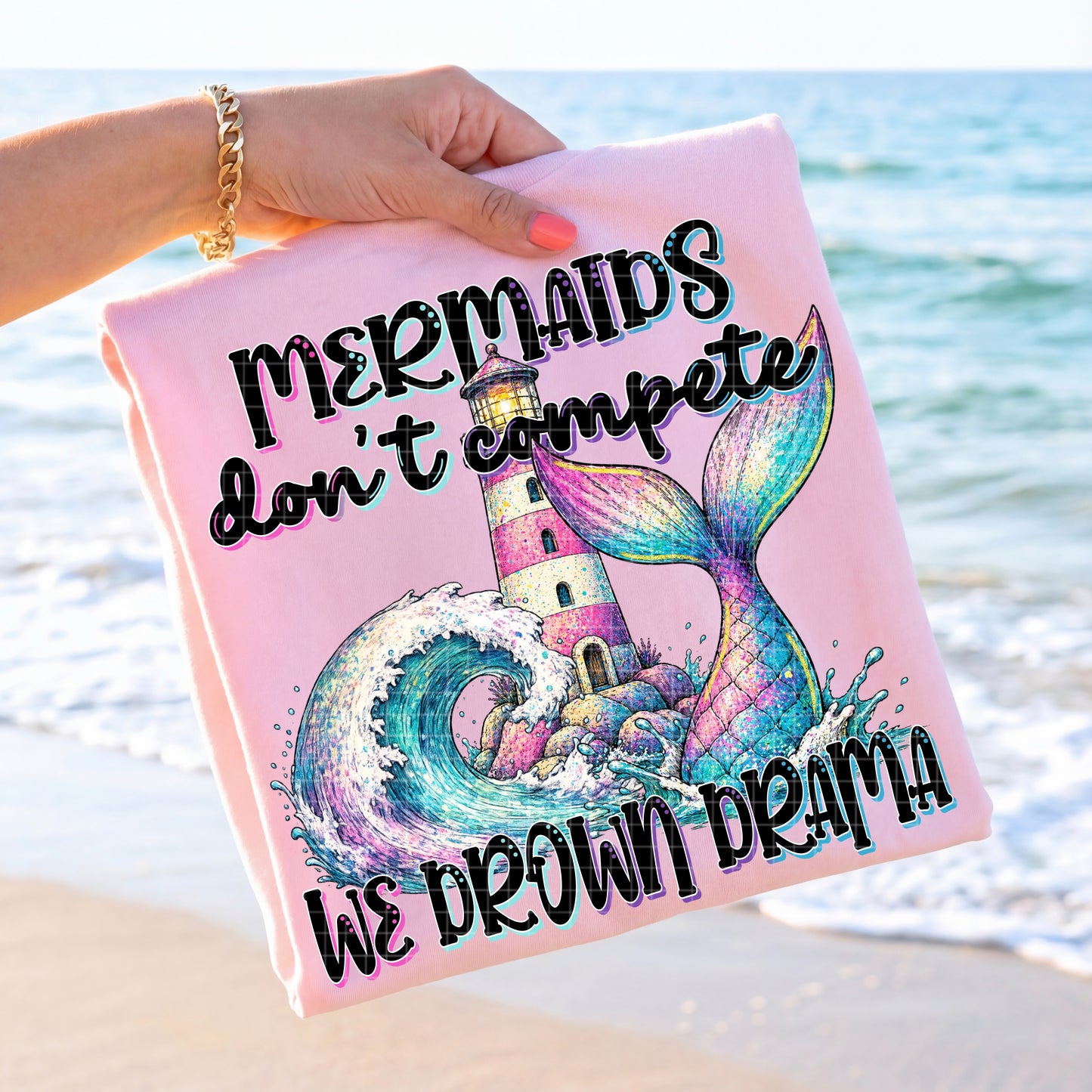 MERMAIDS DON'T COMPETE PNG DESIGN