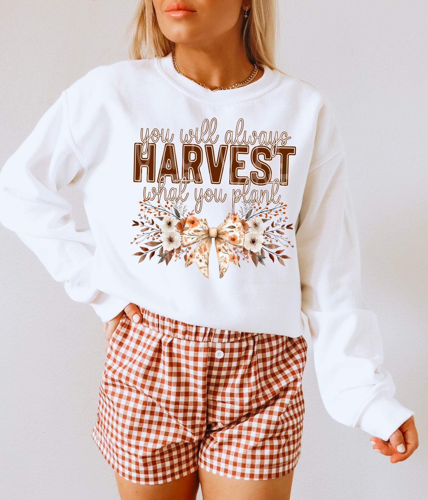 YOU WILL ALWAYS HARVEST WHAT YOU PLANT PNG DESIGN