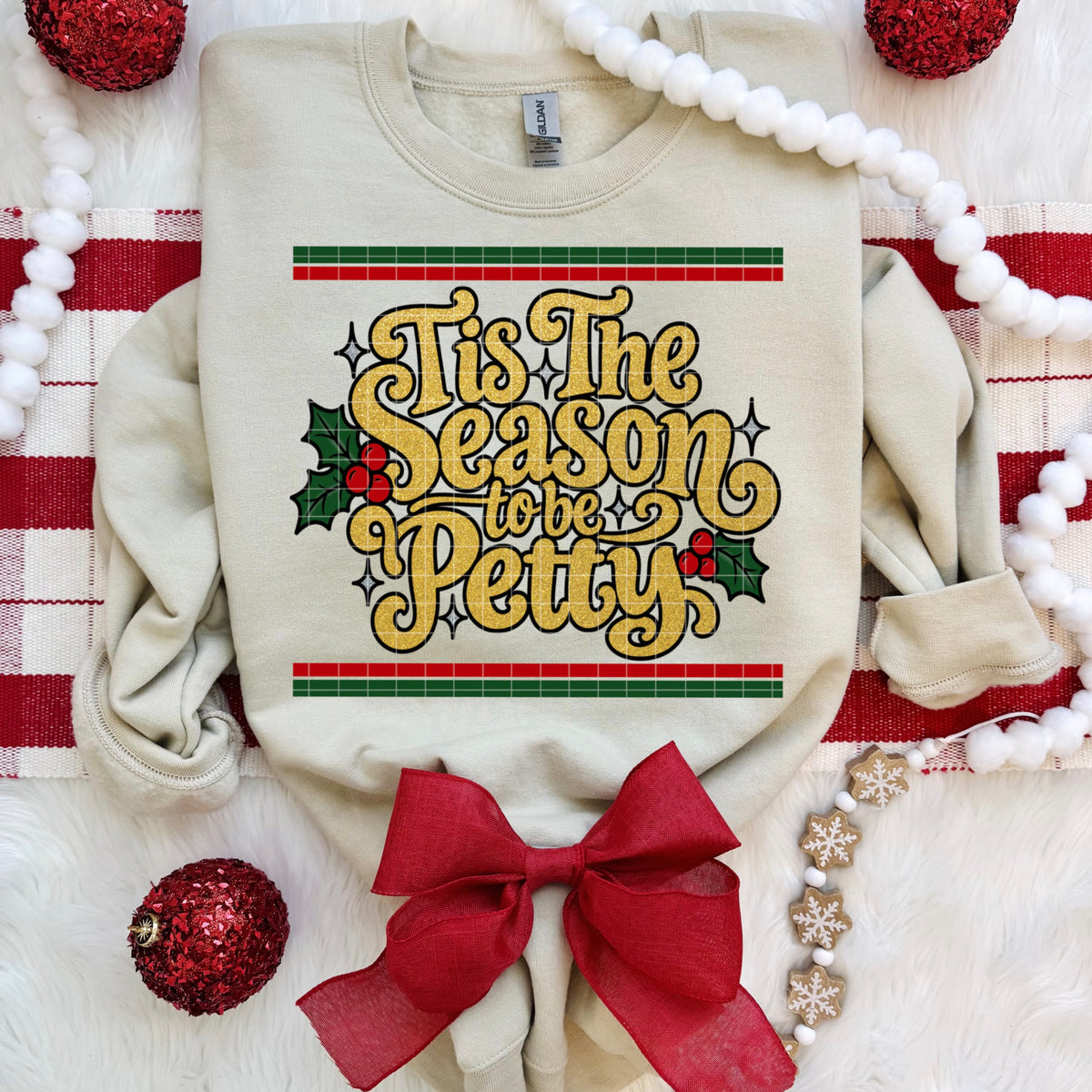 TIS THE SEASON TO BE PETTY PNG DESIGN