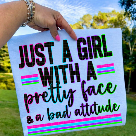 PRETTY FACE & A BAD ATTITUDE PNG DESIGN