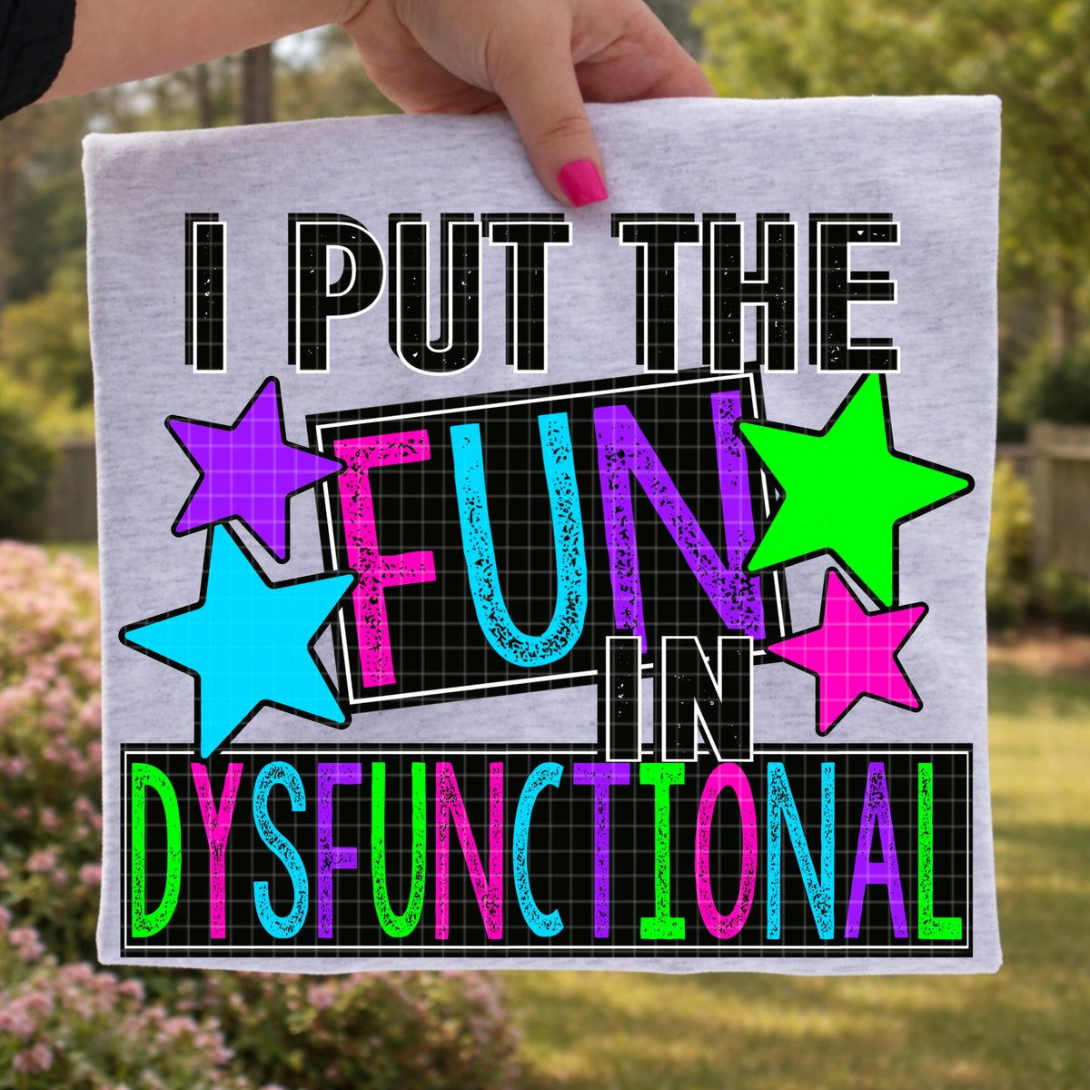 FUN IN DYSFUNCTION PNG DESIGN