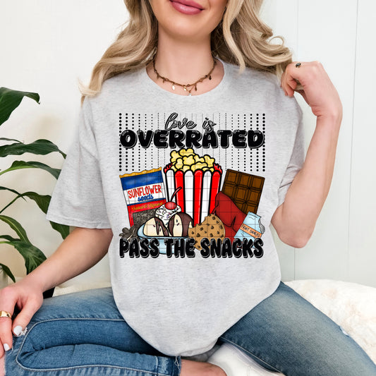 LOVE IS OVERRATED PASS THE SNACKS PNG DESIGN