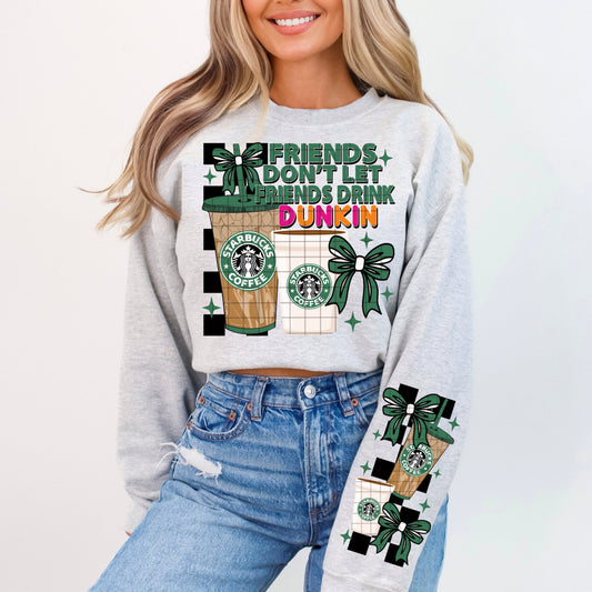 DON'T LET FRIENDS DRINK DUNKIN PNG DESIGN