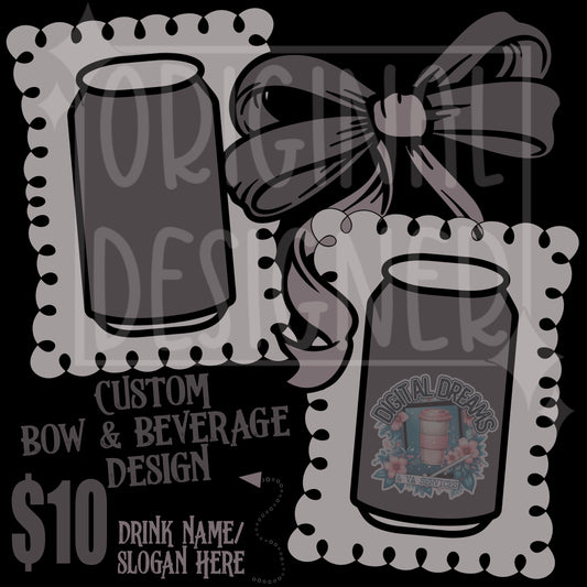 ✨️CUSTOM✨️ BOWS & BEVERAGES PNG DESIGN