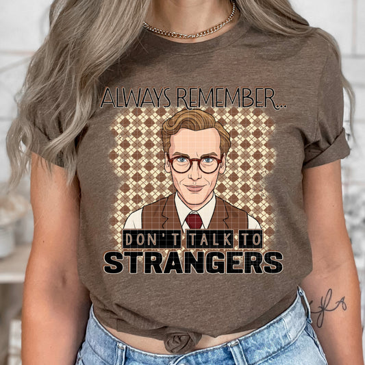ST DON'T TALK TO STRANGERS PNG DESIGN