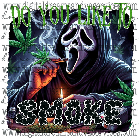 DO YOU LIKE TO SMOKE PNG DESIGN