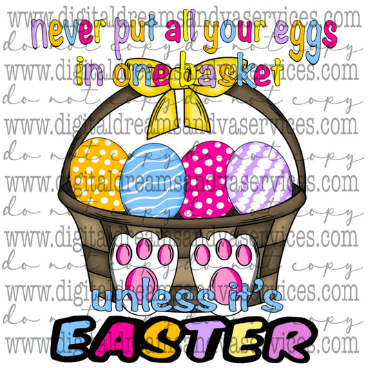 NEVER PUT ALL YOUR EGGS IN ONE BASKET PNG DESIGN