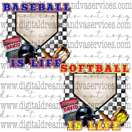 BASEBALL/SOFTBALL IS LIFE PNG DESIGN