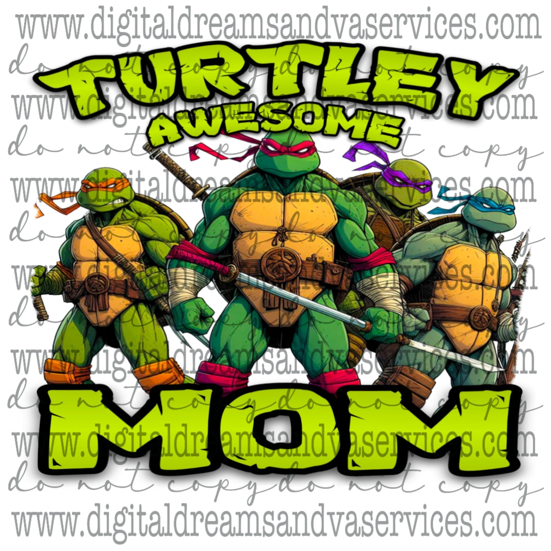 TURTLEY AWESOME MOM PNG DESIGN