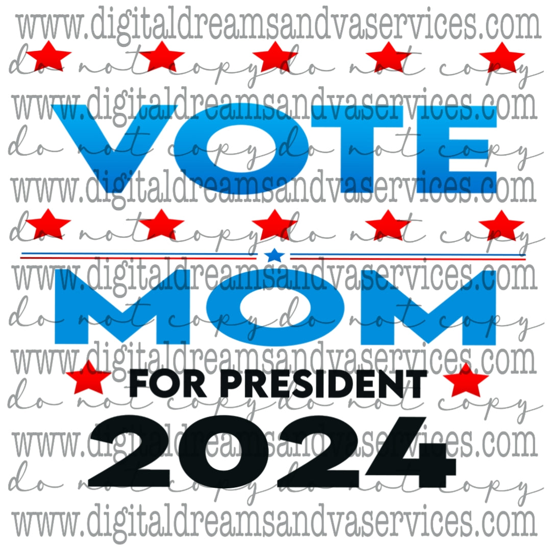 VOTE MOM PRESIDENT 2024 PNG DESIGN