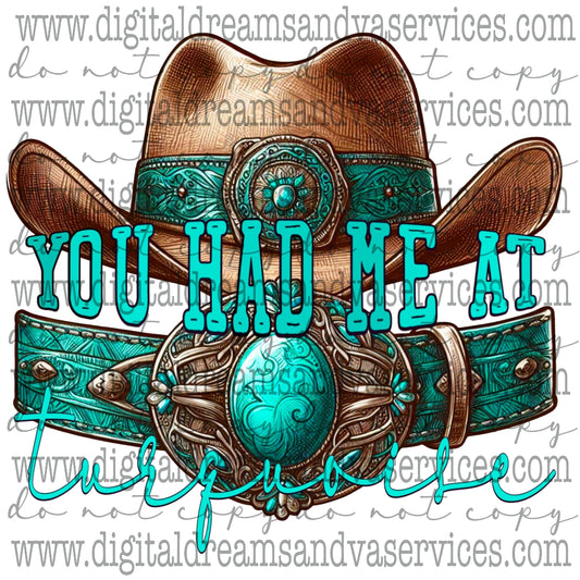 YOU HAD ME AT TURQUOISE PNG DESIGN