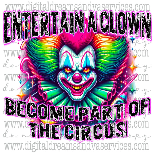 ENTERTAIN A CLOWN PNG DESIGN