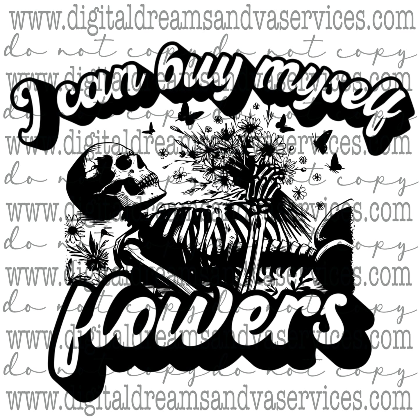 I Can Buy Myself Flowers PNG DESIGN