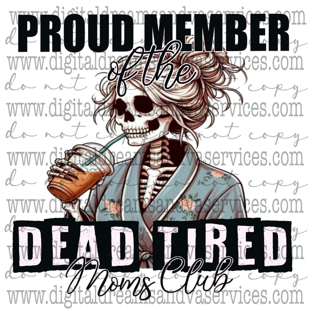 DEAD TIRED MOMS CLUB PNG DESIGN