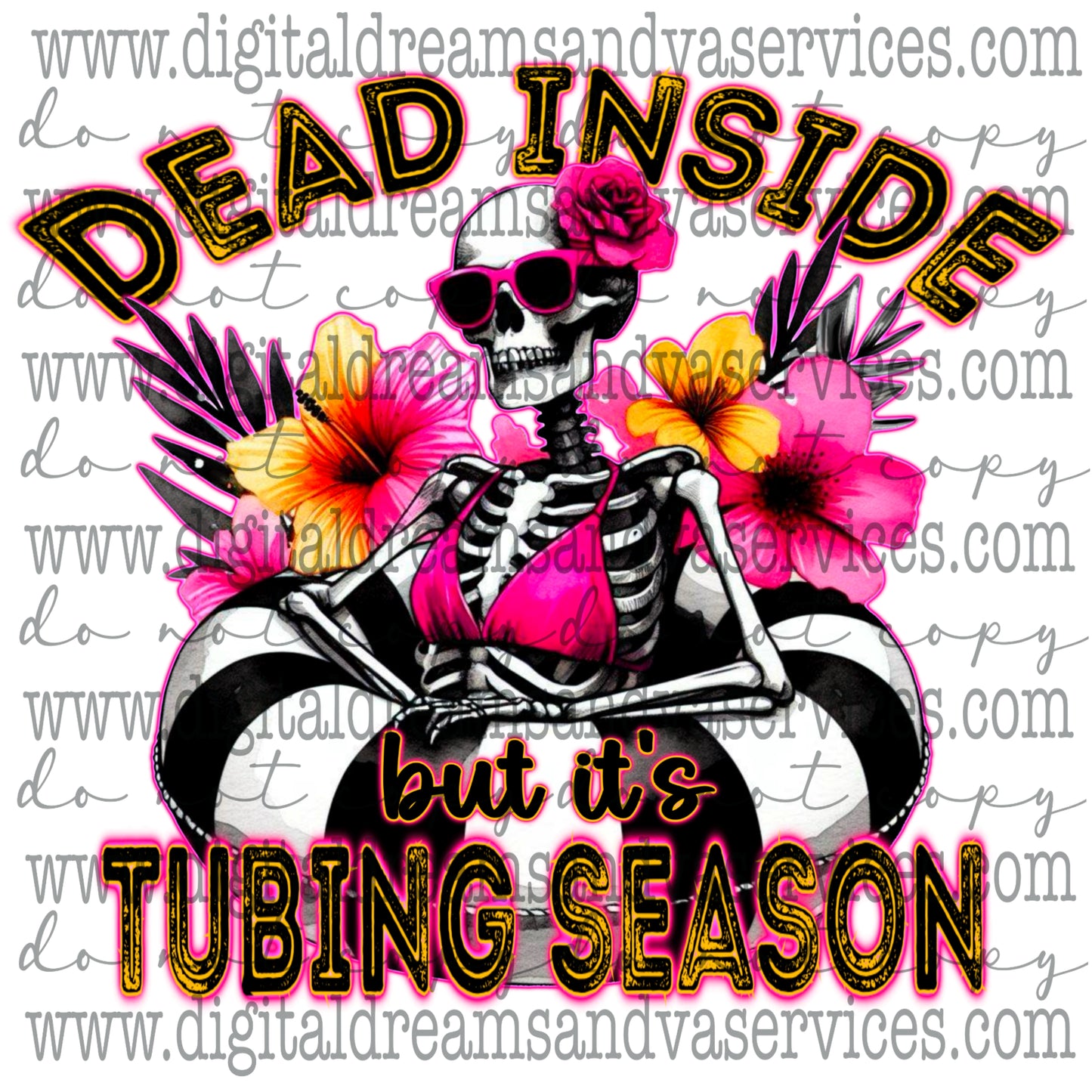 DEAD INSIDE BUT IT'S TUBING SEASON PNG DESIGN