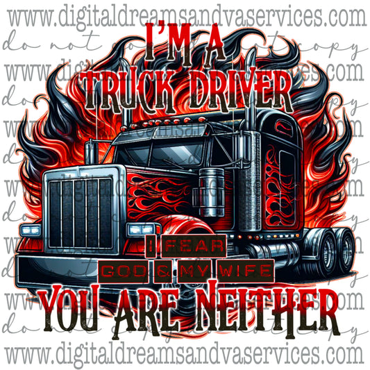 I'M A TRUCK DRIVER PNG DESIGN