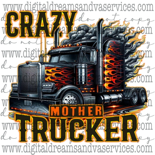 CRAZY MOTHER TRUCKER PNG DESIGN