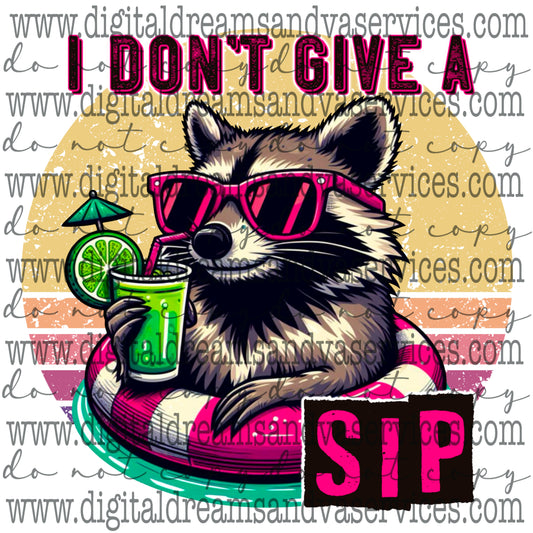 I DON'T GIVE A SIP PNG DESIGN