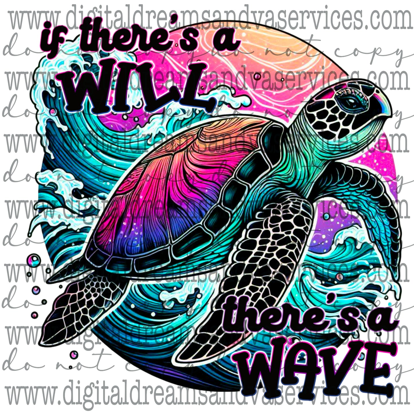 IF THERE'S A WILL THERE'S A WAVE PNG DESIGN