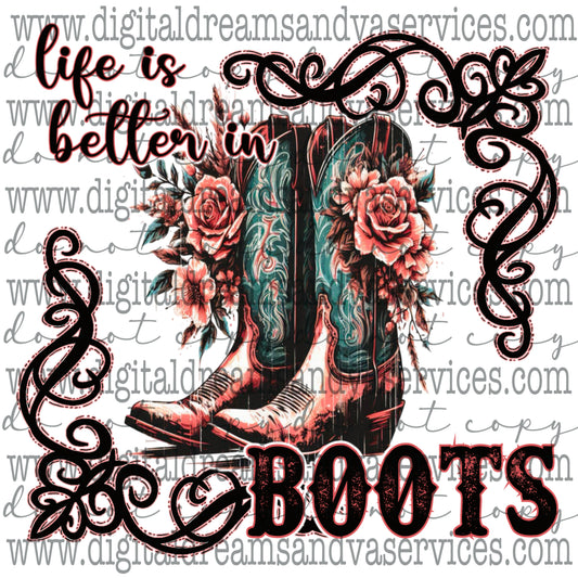 LIFE IS BETTER IN BOOTS PNG DESIGN