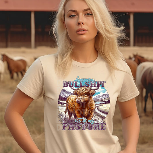 KEEP YOUR BS OUT OF MY PASTURE PNG DESIGN