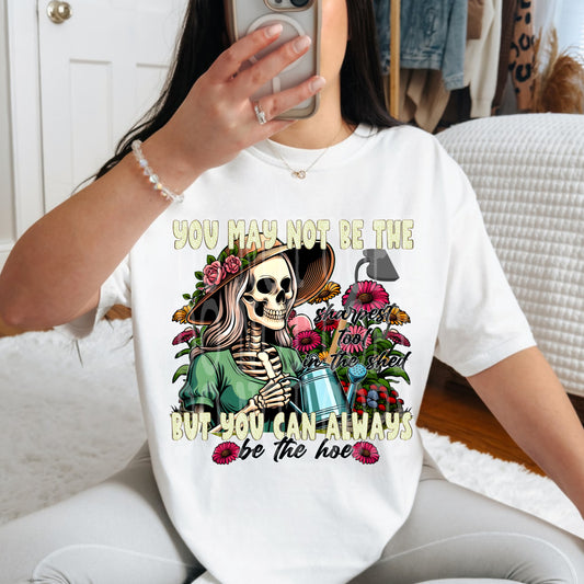 YOU CAN ALWAYS BE THE HOE PNG DESIGN