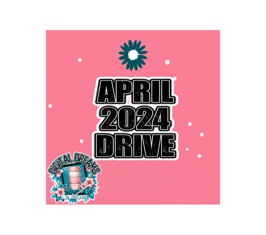 APRIL 2024 DRIVE