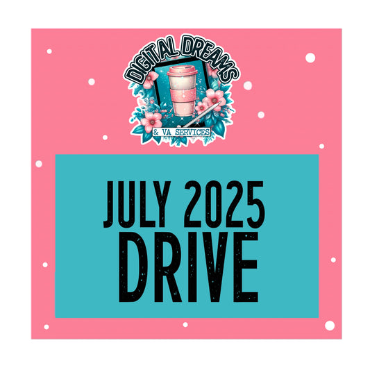 JULY 2025 DRIVE